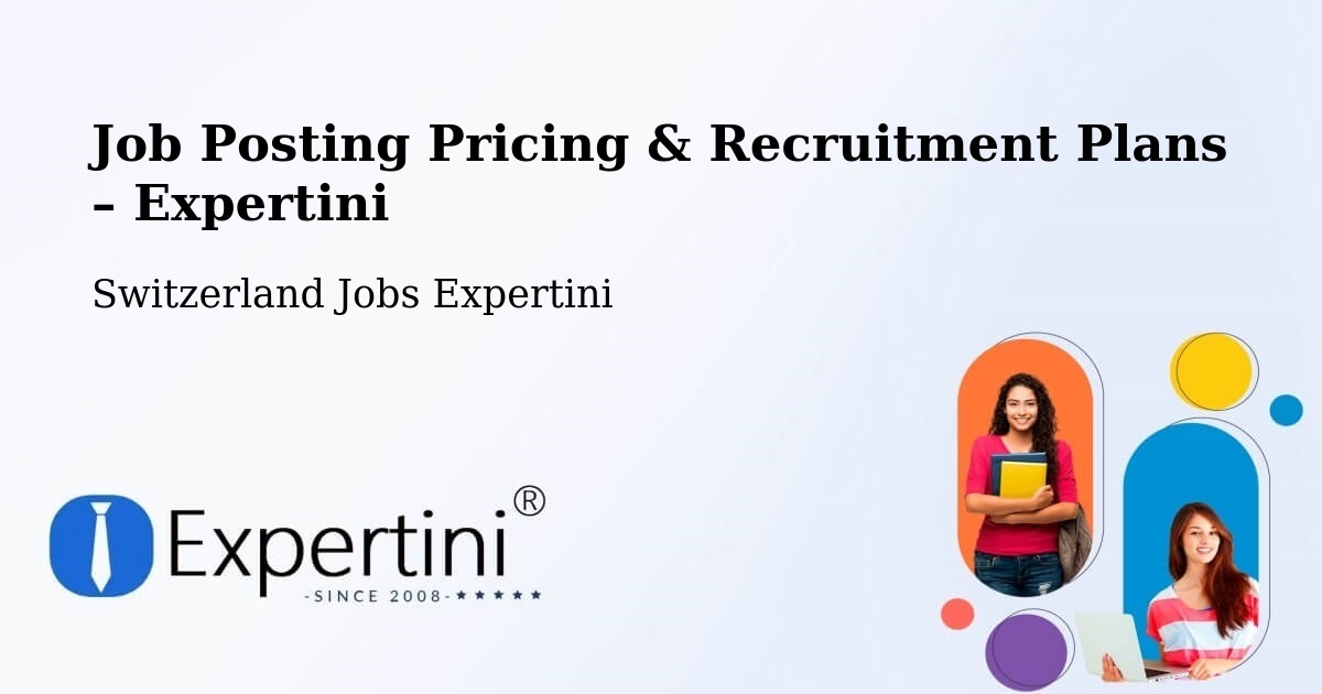 Job Posting Pricing & Recruitment Plans – Saint Prex - Saint Prex, Switzerland Jobs Expertini