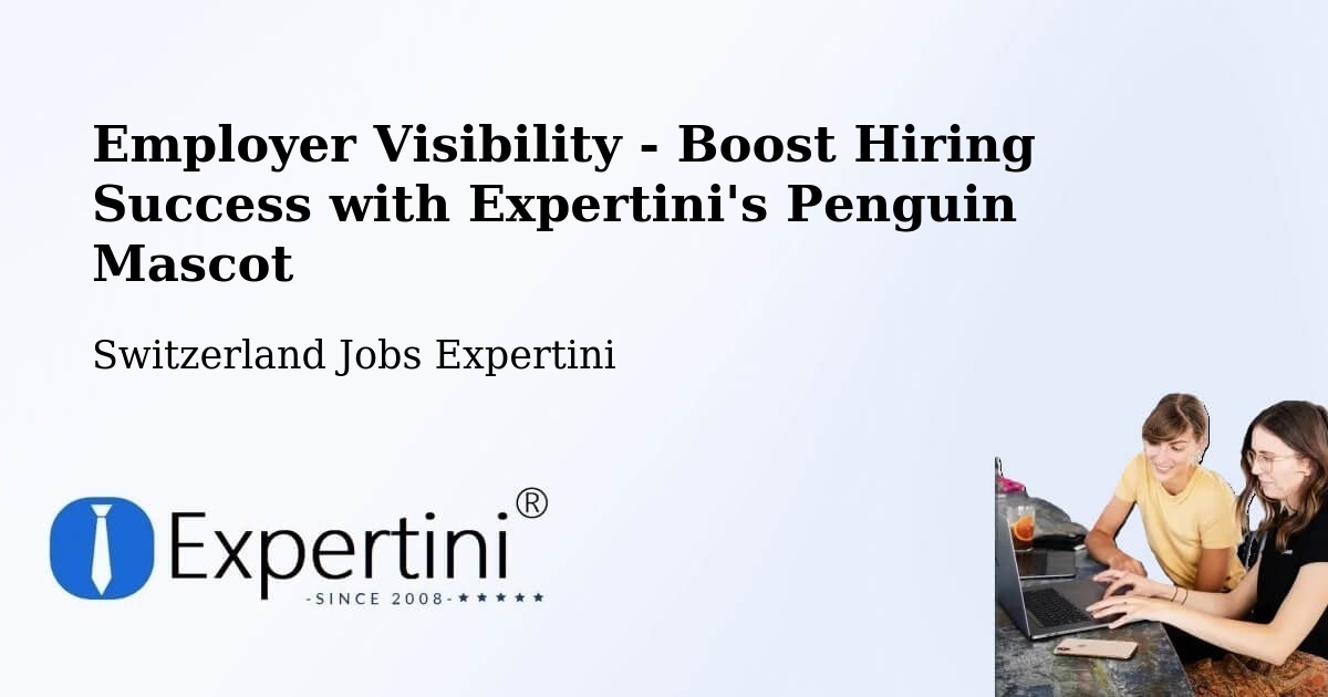 CV and Resume Visibility Optimization – Saint Prex - Switzerland Jobs Expertini